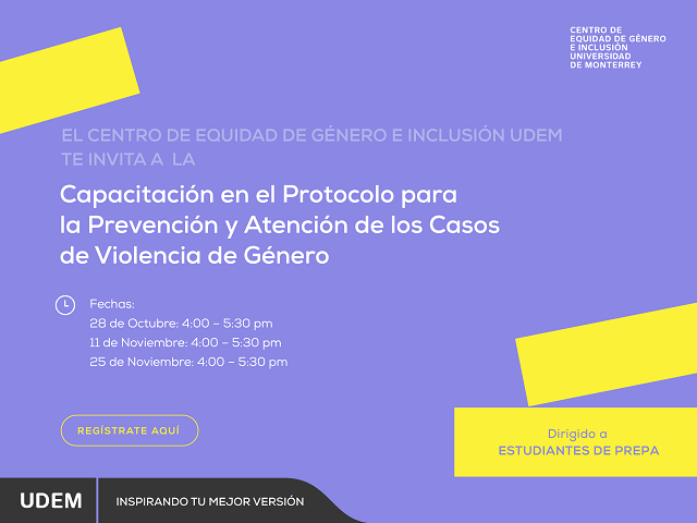 Capacitación en el Protocolo para la Prevención y Atención de los Casos de Violencia de Género - Estudiantes Prepa UDEM