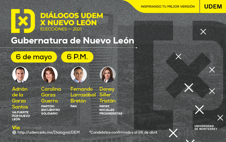 Diálogos UDEMxNL Gubernatura 6 de mayo